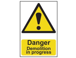 Scan Danger Demolition In Progress - PVC 400 x 600mm SCA4106